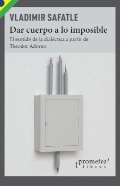 Dar Cuerpo a lo Imposible