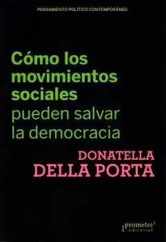 Como los Movimientos Sociales Pueden Salvar la Democracia