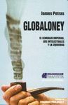 GLOBALONEY: EL LENGUAJE IMPERIAL, LOS INTELECTUALES Y LA IZQUIERDA
