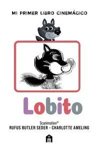 Lobito: mi Primer Libro Cinemágico