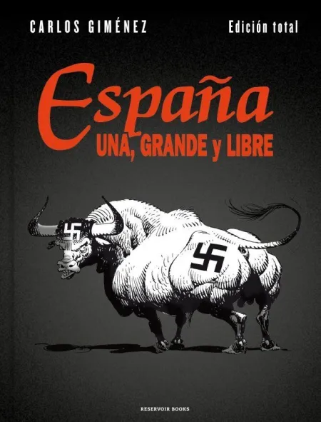 España Una, Grande y Libre (Edición Total)