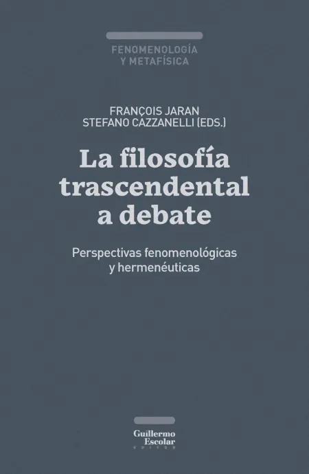 La Filosofía Trascendental a Debate