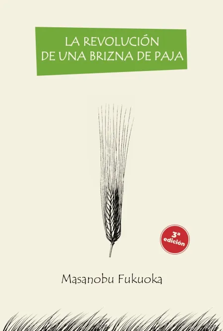 La Revolucion de una Brizna de Paja