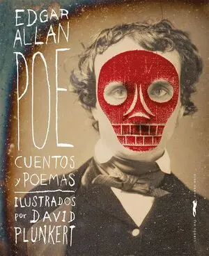 E. A Poe. Cuentos y Poemas