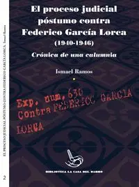 El Proceso Judicial Póstumo Contra Federico Garcia Lorca (1940-1946)