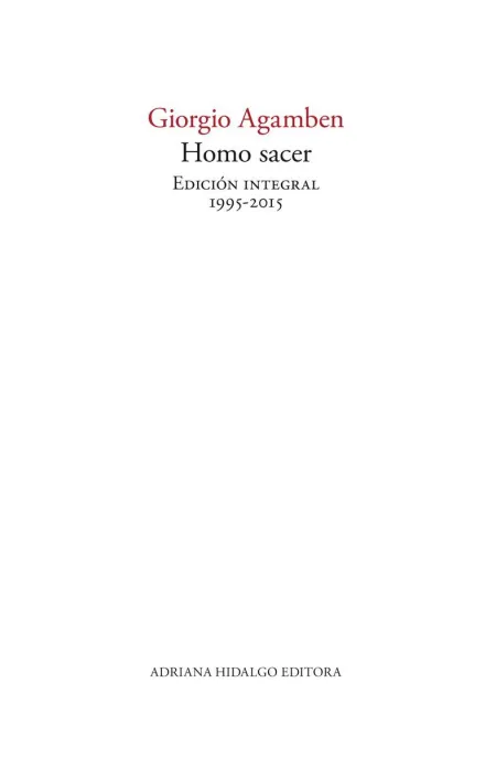 Homo Sacer. Edicion Integral