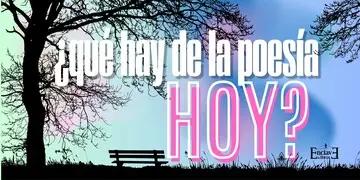 ¿QUÉ HAY DE LA POESÍA HOY?