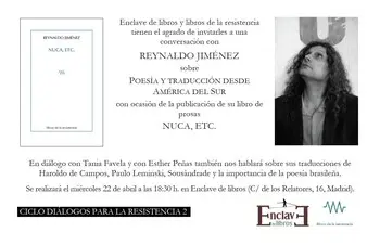 Conversación con REYNALDO JIMÉNEZ sobre Poesía y traducción desde América del Sur con ocasión de su libro de prosas NUCA, ETC.