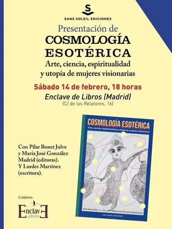 Presentación del libro COSMOLOGÍA ESOTÉRICA, de Pilar Bonet y María José Glez. Madrid (eds.)