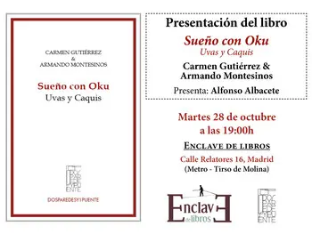 Presentación de SUEÑO CON OKU. Uvas y caquis, de Carmen Gutiérrez y Armando Montesinos