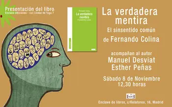Presentación de LA VERDADERA MENTIRA: el sinsentido común, de Fernando Colina - ed. Enclave