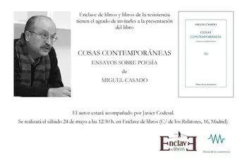 Presentación del libro COSAS CONTEMPORÁNEAS, ensayos sobre poesía de Miguel Casado