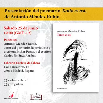 Presentación de TANTO ES ASÍ de Antonio Méndez Rubio. 12:00h