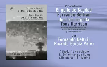 Presentación de EL GALLO DE BAGDAD de F. Beltrán y UNA FRÍA LLEGADA de T. Harrison - A las 12:30h.