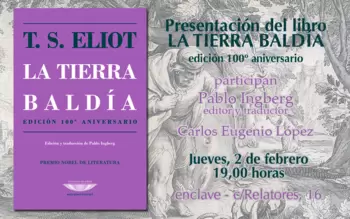 Presentación de la editorial Cuenco de Plata: 100 aniversario de LA TIERRA BALDÍA de T.S. ELIOT  - 19:00 h