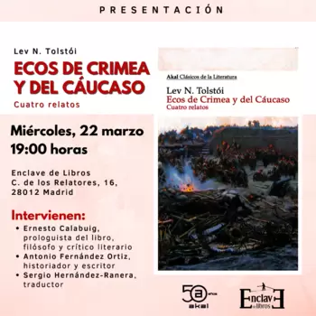 Presentación de ECOS DE CRIMEA Y DEL CÁUCASO, cuatro relatos de Lev N. Tolstói - 19:00 h