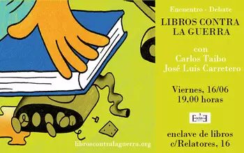 Encuentro - debate LIBROS CONTRA LA GUERRA 19:00 h