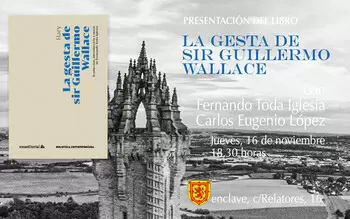 Presentación LA GESTA DE SIR GUILLERMO WALLACE, edición de Fernando Toda  -18:30 h
