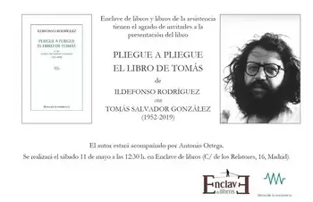 Presentación de PLIEGUE A PLIEGUE, EL LIBRO DE TOMÁS, de Ildefonso Rodríguez (con Tomás Salvador González) - 12:30 h