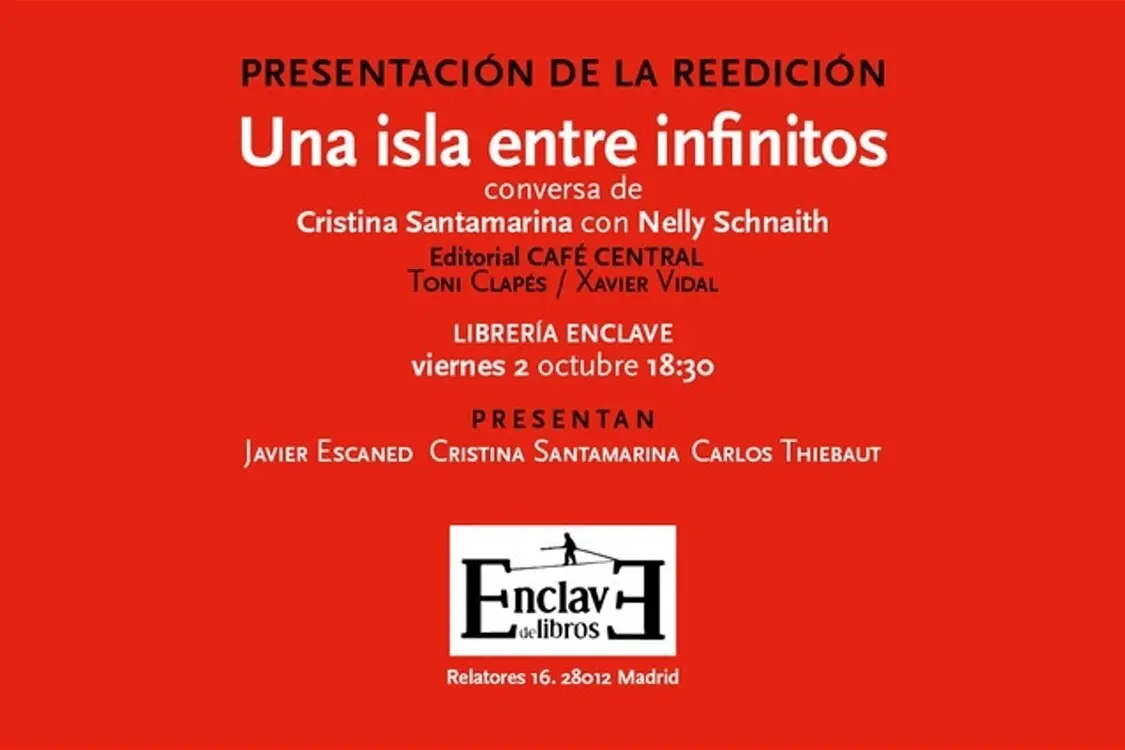 Presentación de la reedición de UNA ISLA ENTRE INFINITOS - Conversaciones entre Cristina Santamarina y Nelly Schnaith